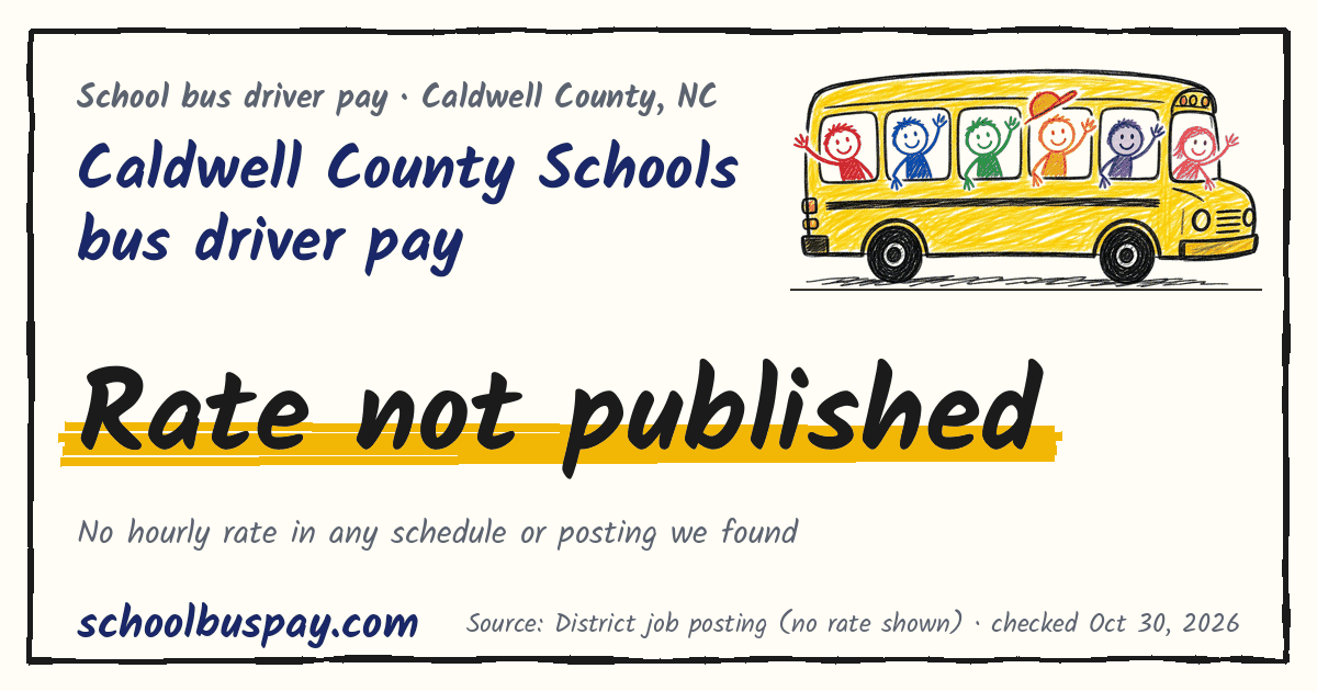 Caldwell County Schools bus driver pay Rate not published — schoolbuspay.com