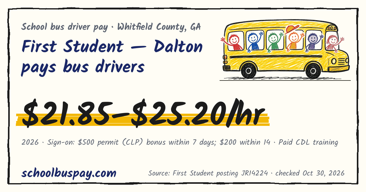 First Student — Dalton pays bus drivers $21.85–$25.20/hr — schoolbuspay.com