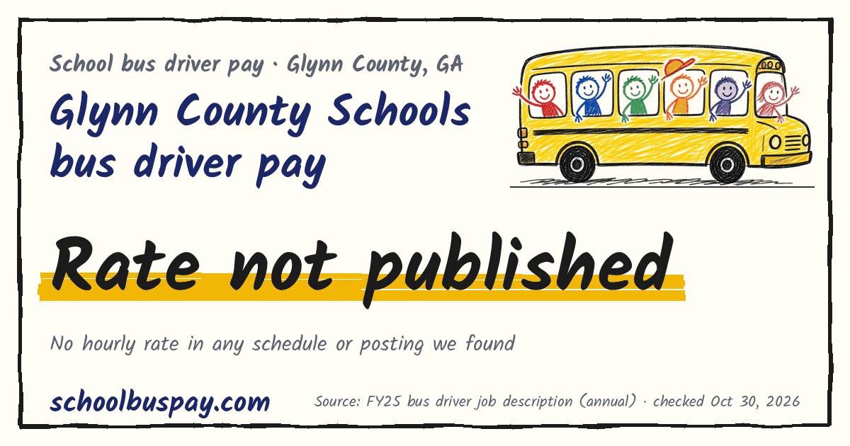 Glynn County Schools bus driver pay Rate not published — schoolbuspay.com